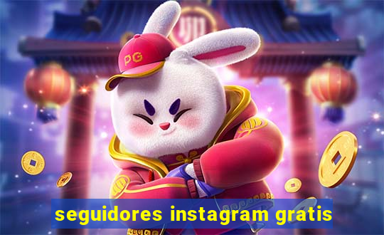 seguidores instagram gratis